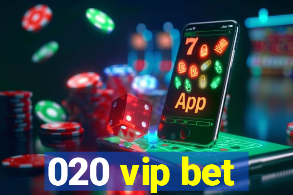 020 vip bet